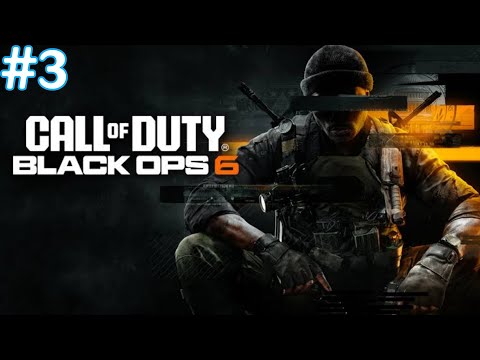 Call Of Duty Black Ops 6 Gameplay Walkthrough | Full HD 60FPS | Part 3