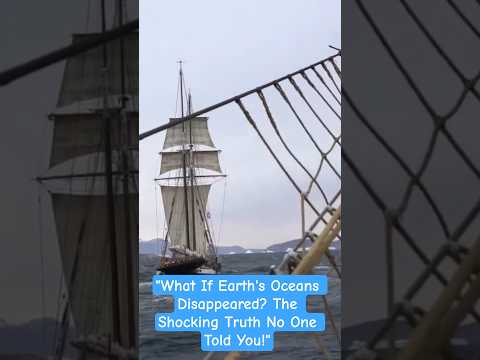 What If Earth's Oceans Disappeared? The Shocking Truth No One Told You!" #DrainedOceans #Whatlf