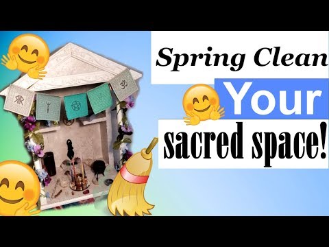 Spring Clean your Sacred Space!!!