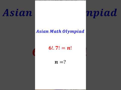 Asian math olympiad. factorial equation factorial problem #matholympiad #factorial #olympiadquestion