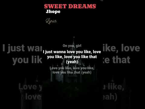 Sweet Dreams #lyrics #jhope #jhopebts #miguel  #jhope#hoseok#hobi
