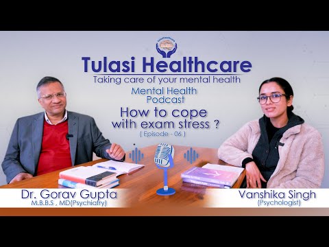 How to cope with Exam stress | Mental Health Podcast | Episode 6