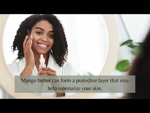 Mango butter benefits for skin