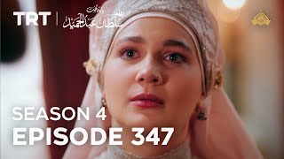 Payitaht Sultan Abdulhamid Episode 347 | Season 4