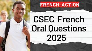 CSEC French Oral Exam: Hardest Questions from 2025, with Jenny at your fingertips