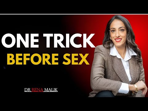 ONE TRICK BEFORE SEX That Changes Everything | Dr. Rena Malik Reveals Secret To Better Performance