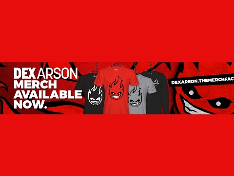 Dex Arson Live Stream