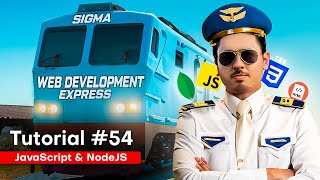 Introduction to JavaScript & Installing Node.js | Sigma Web Development Course - Tutorial #54