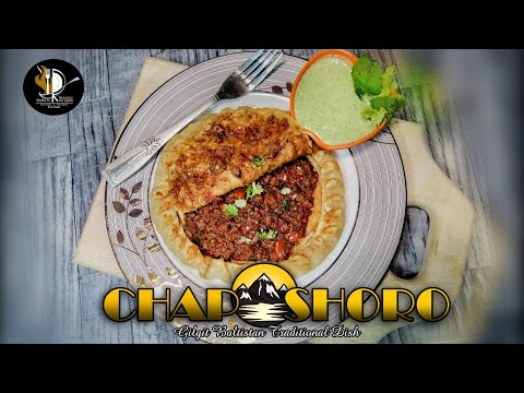 Chap Shoro Gilgit Baltistan Traditional Recipe