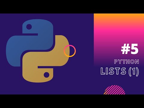 Python Tutorial #5 - Lists (Part 1)