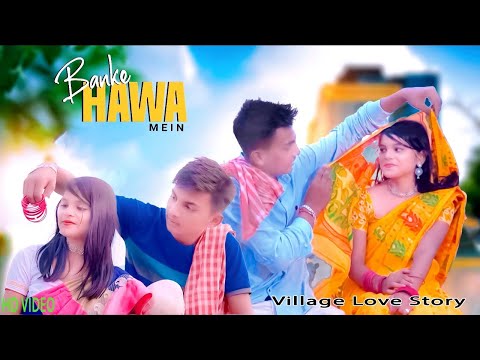 Banke Hawa Main | New Offacial Music Video | Real Love | 2025