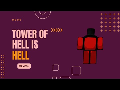 Exploring Tower of hell (A LIVING HELL)