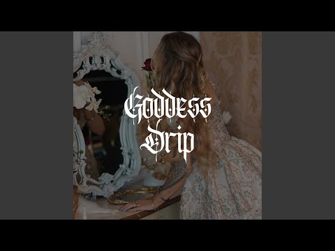 Goddess Drip