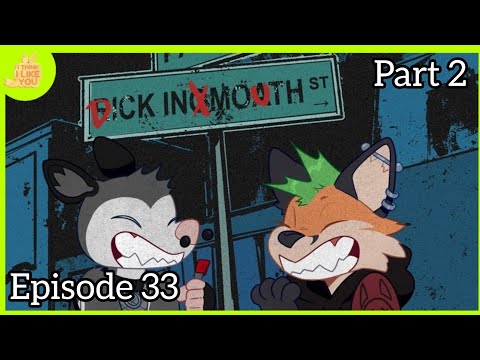 I Think I Like You - Episode 33 | Part 2