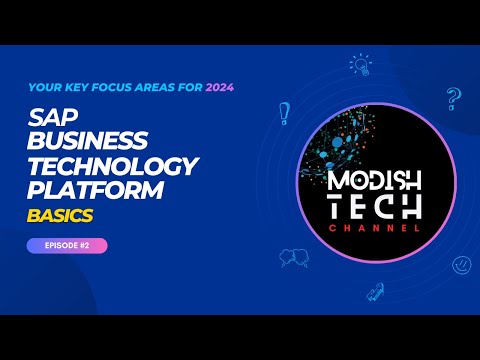 Ep02 - SAP BTP Basics - SAP BTP Key Focus Areas for 2024