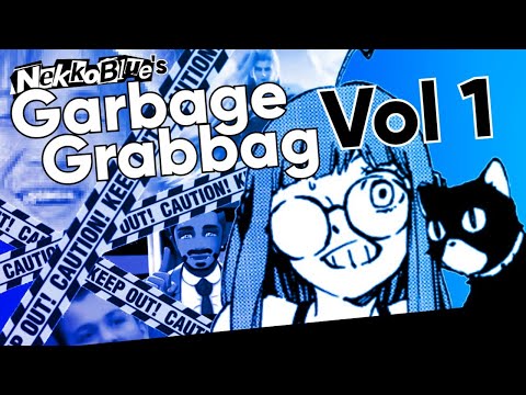 NekkoBlue's Garbage Grabbag - Vol 1