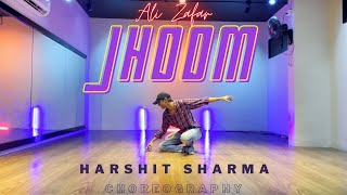 Jhoom - (R&B Mix) - @AliZafarofficial - Jhoom | Harshit Sharma Choreography | Shantanu Kokane | Dance Cover