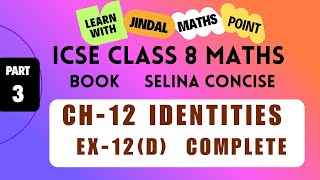ICSE Class 8 Math Ch-12 Identities From Selina Concise Part-3  ⁨@jindalmathspoint⁩
