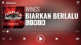 Wings - Biarkan Berlalu [Lirik]