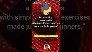 Simple Python Exercise tutorial for Absolute Beginners