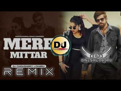 Mere Mittar Masoom Sharma Dj Remix  Ek Lambe Baal Badara Se Remix Dj Choudhary Blaster 2025