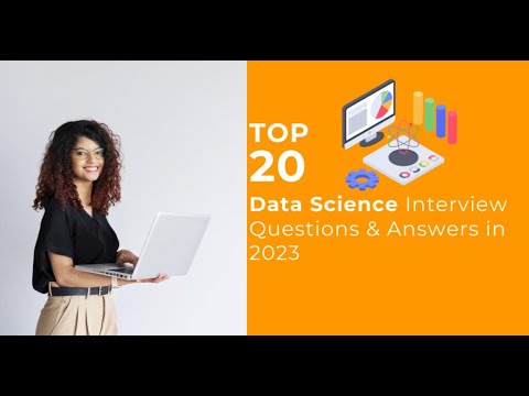 Top 20 Data Science Interview questions and answers in 2023