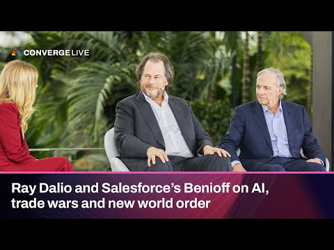 Ray Dalio and Salesforce’s Benioff on AI, trade wars and new world order