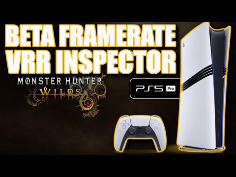 What's the Framerate ? PS5 Pro Monster Hunter Wilds BETA 2 (VRR Inspector tool)