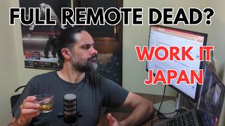 Full Remote Tech Work Is Dead In Japan?