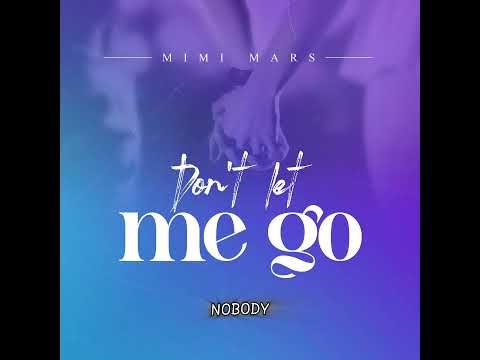 Mimi Mars - Don't Let Me Go (Lyric Audio)