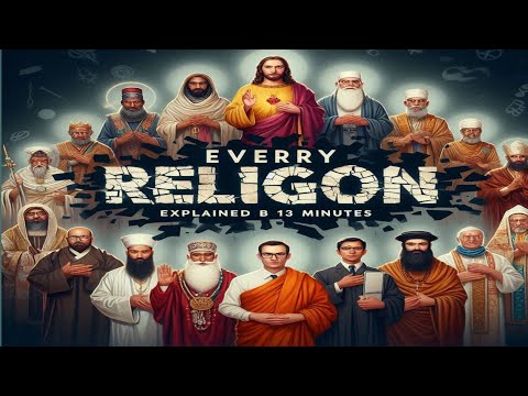 Every Religion Explained in 13 Minutes