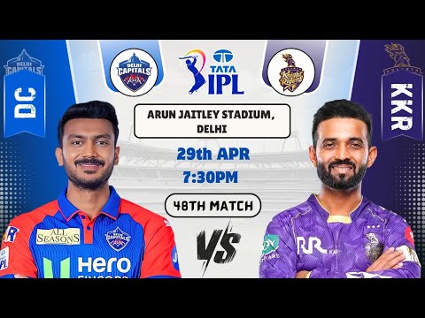 DC vs KKR Today Match Prediction | Delhi Capitals vs Kolkata Knight Riders IPL 2025 48th Match in