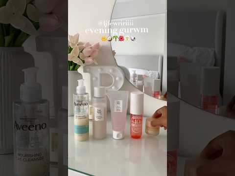 evening gurwm  #skincare #evening #routine #grwm #gurwm #shorts #viral #algorithm #aesthetic #summer