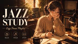 Study Jazz Sessions　～ 16 Tracks for Deep Focus & Work ～