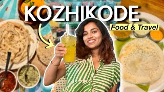 Kerala's Food Capital: Kozhikode | Best Food & Dishes with places to visit