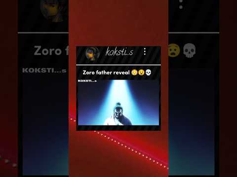 Zoro father reveal 😳💀