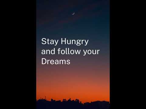 Stay Hungry and follow your Dreams #inspirationalthoughts #shorts #motivational #status #thoughts