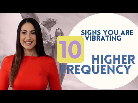 10 Signs You're On Higher Vibration