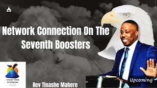 Network Connection on the Seventh Booster  Rev Tinashe Mahere 
