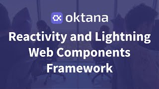 Reactivity and Lightning Web Components framework