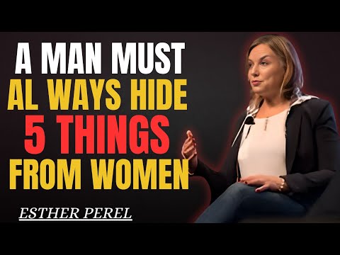 Every Powerful Man Keeps from Women and why it Mat Motivation Speech By Esther Perel