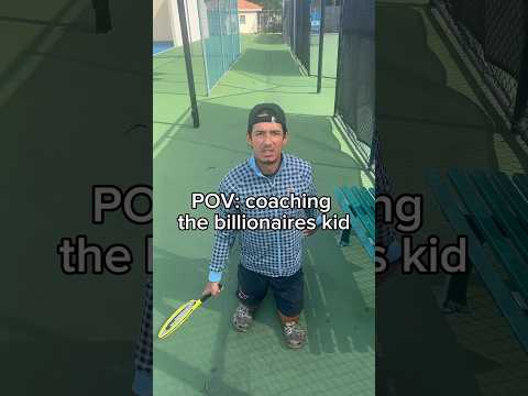 POV: Coaching a billionaires kid (Tennis)