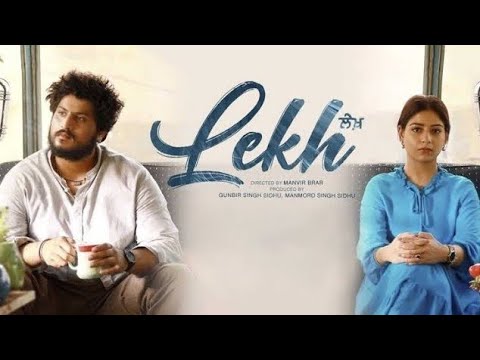 lekh new Punjabi movie 2022 | Gurnam bhullar taniyan sharma