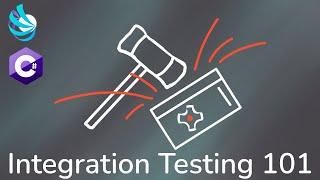 C# Integration Testing Tutorial