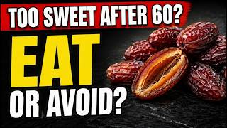 Should You Eat Dates After 60? Benefits Few People Know