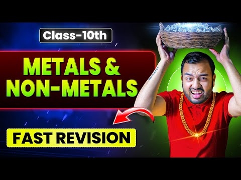 Metals & Non-Metals in 30 Minutes ✅ || Class 10 || Fast Revision || Alakh Pandey 