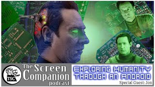 Star Trek - Exploring Humanity Through an Android