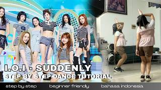 I.O.I 'SUDDENLY' (갑자기) Dance Tutorial Step by Step Indonesia #ioi #dancetutorial