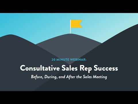 20-Minute Webinar: Consultative Sales Rep Success