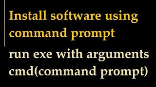 install software using command prompt windows 10 | install software using cmd windows 11